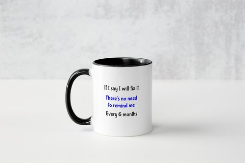 Mug-Do Not Remind Me